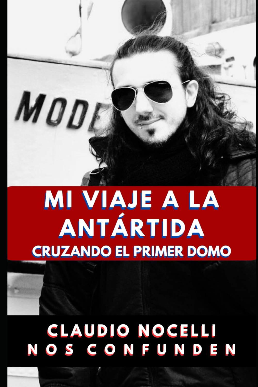 Mi Viaje a la Antártida: Cruzando el Primer Domo (TERRA INFINITA (Español), Band 5) Contemporary literature