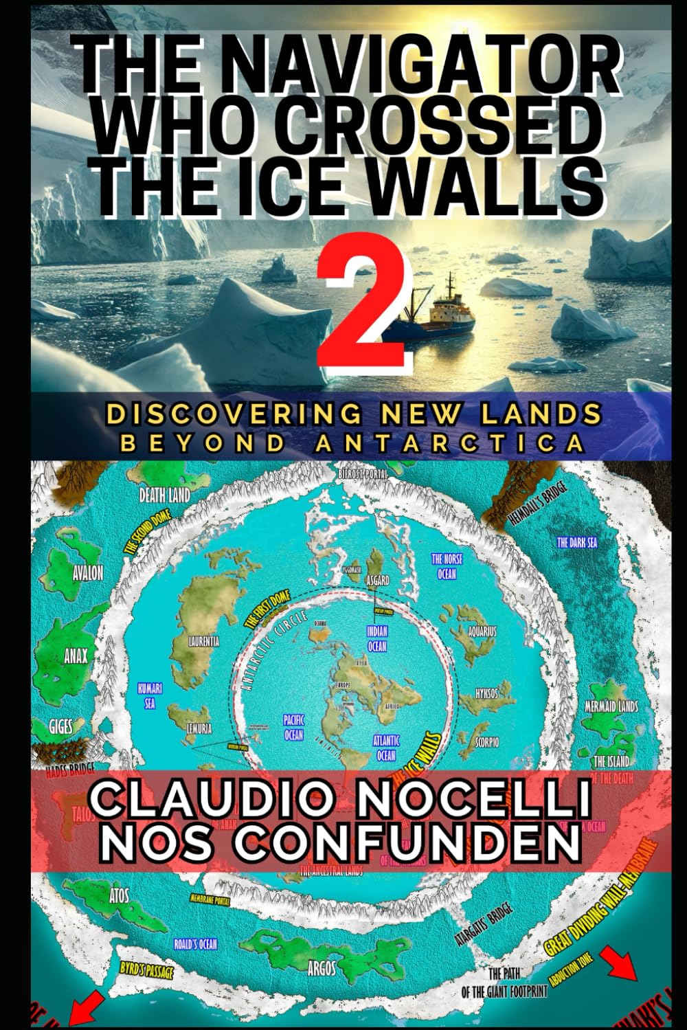 The Navigator Who Crossed the Ice Walls 2: Discovering New Lands Beyond Antarctica (TERRA-INFINITA, Band 9) Historical Fiction