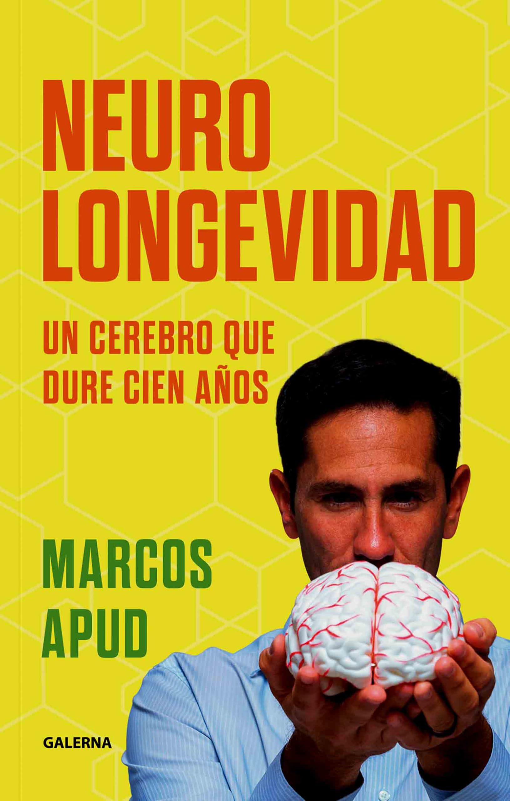 Neurolongevidad: Un cerebro que dure cien años book