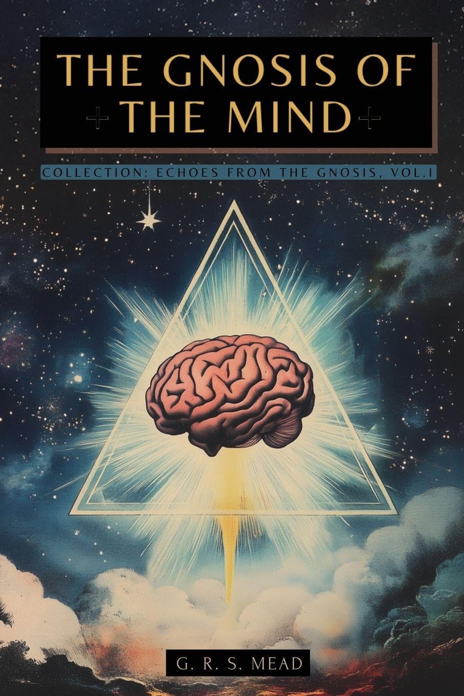 The Gnosis of the Mind Religion & Esotericism