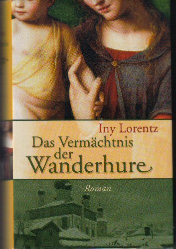 Das Vermächtnis der Wanderhure Historical Fiction