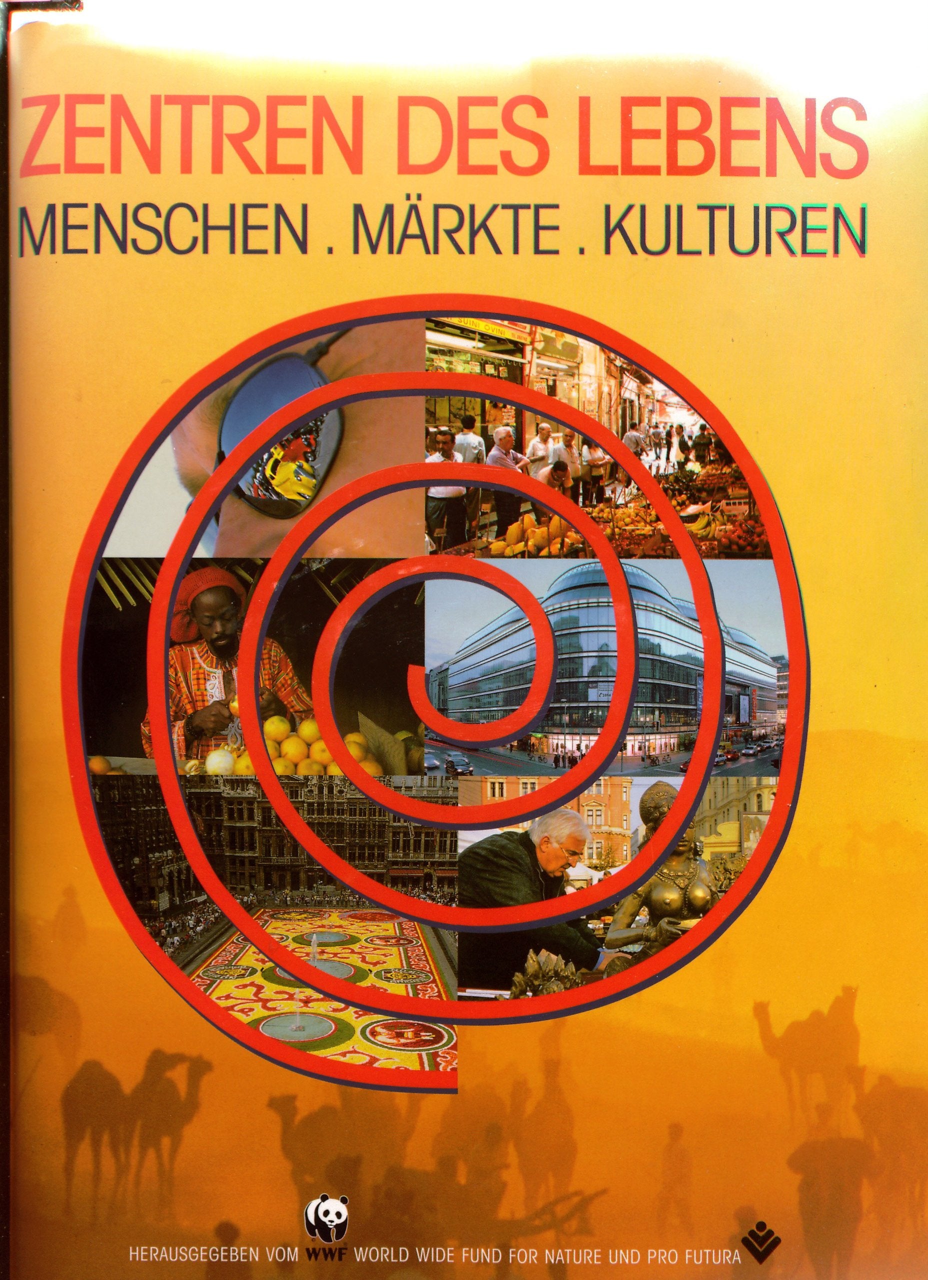 Zentren des Lebens - Menschen, Märkte Kulturen Books