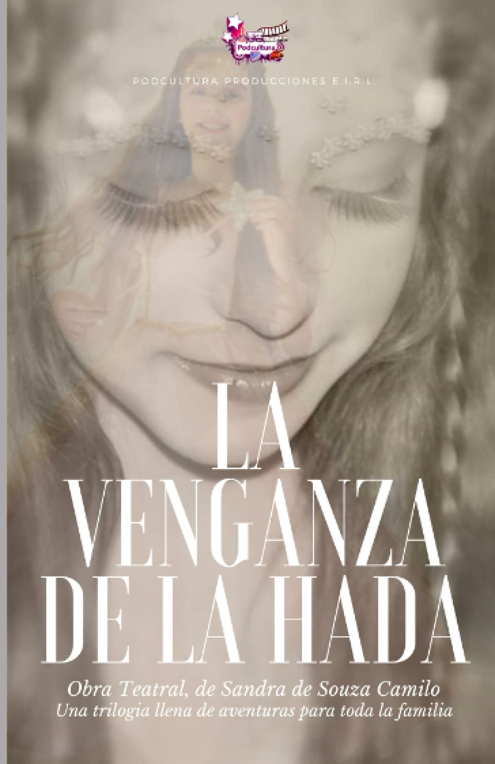 La venganza de la hada (Trilogía teatral Brujas y Hadas, Band 1) Fairy Tales & Legends