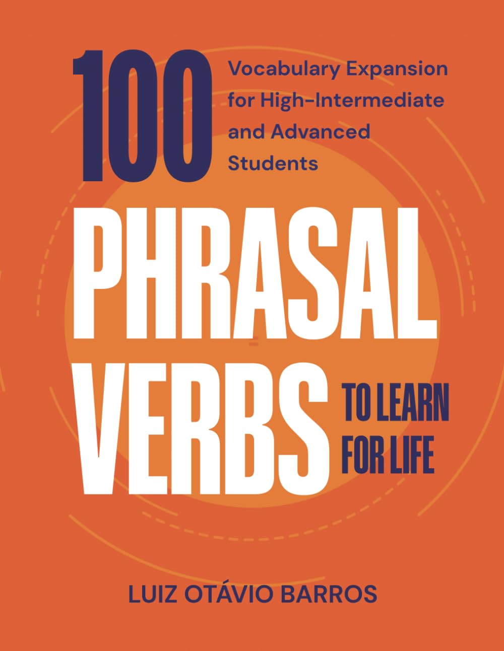 100 Phrasal Verbs to Learn for Life Foreign Languages ​​& Dictionaries