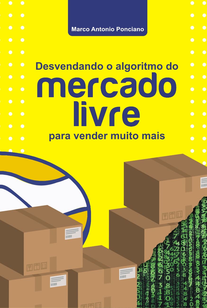 Desvendando O Algoritmo Do Mercado Livre Para Vender Muito Business, Finance & Career