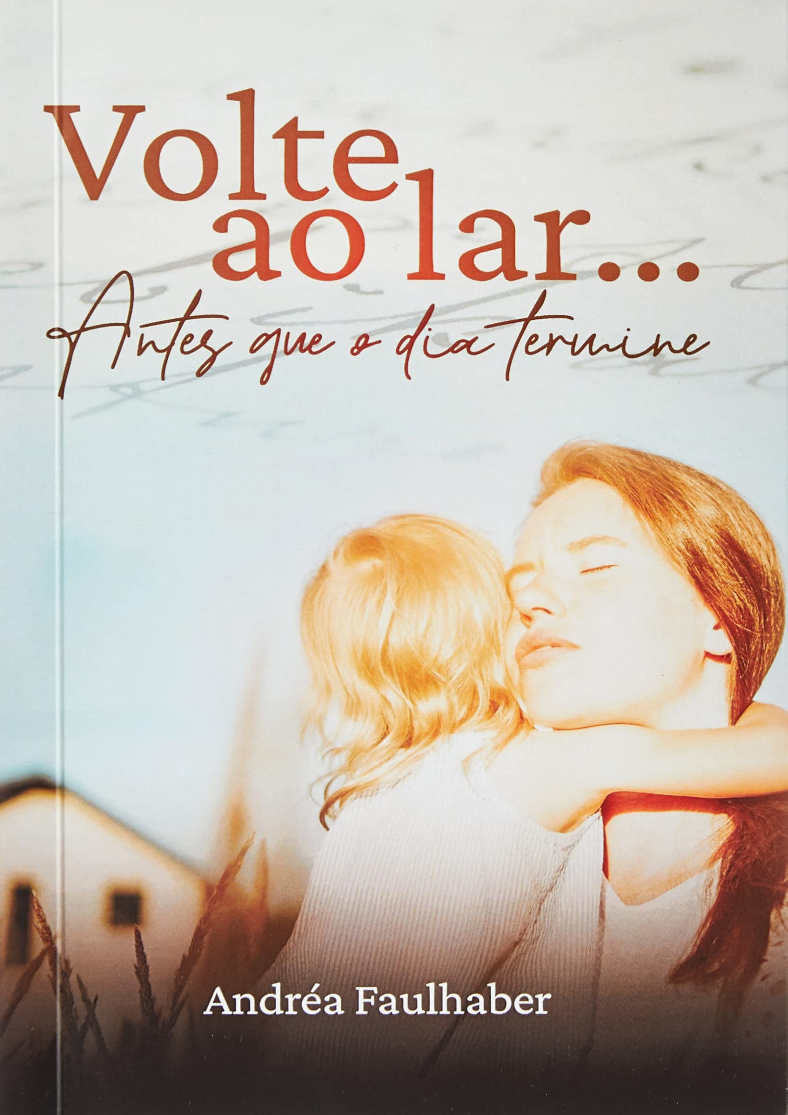 Volte Ao Lar (nova Edição) Self-help