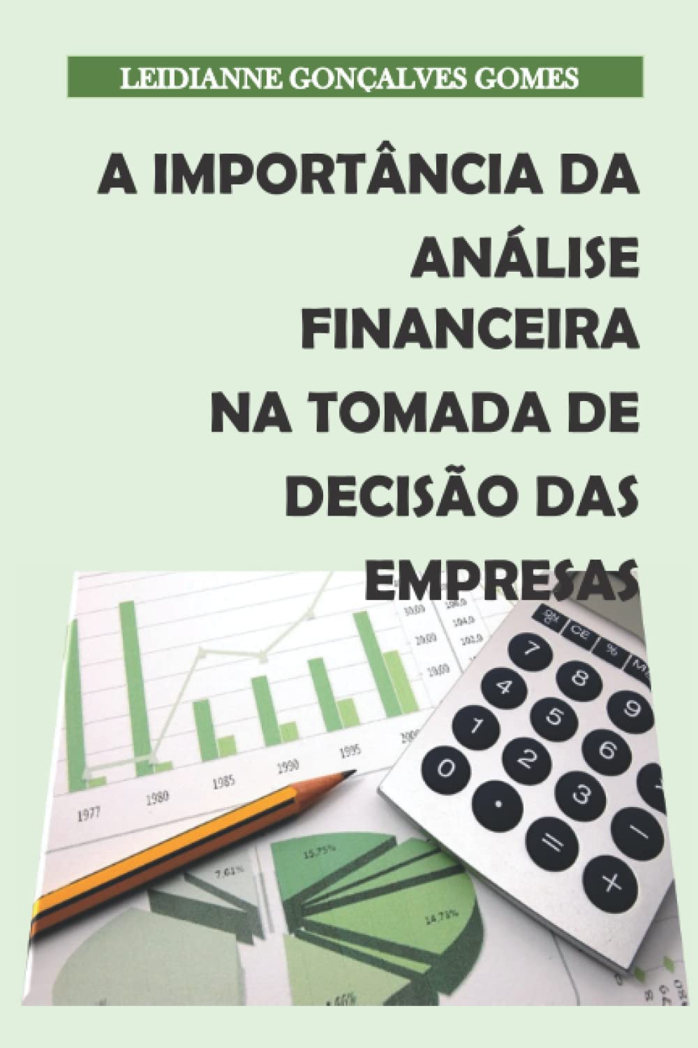 A importância da Análise Financeira na tomada de decisão das empresas Education & Training