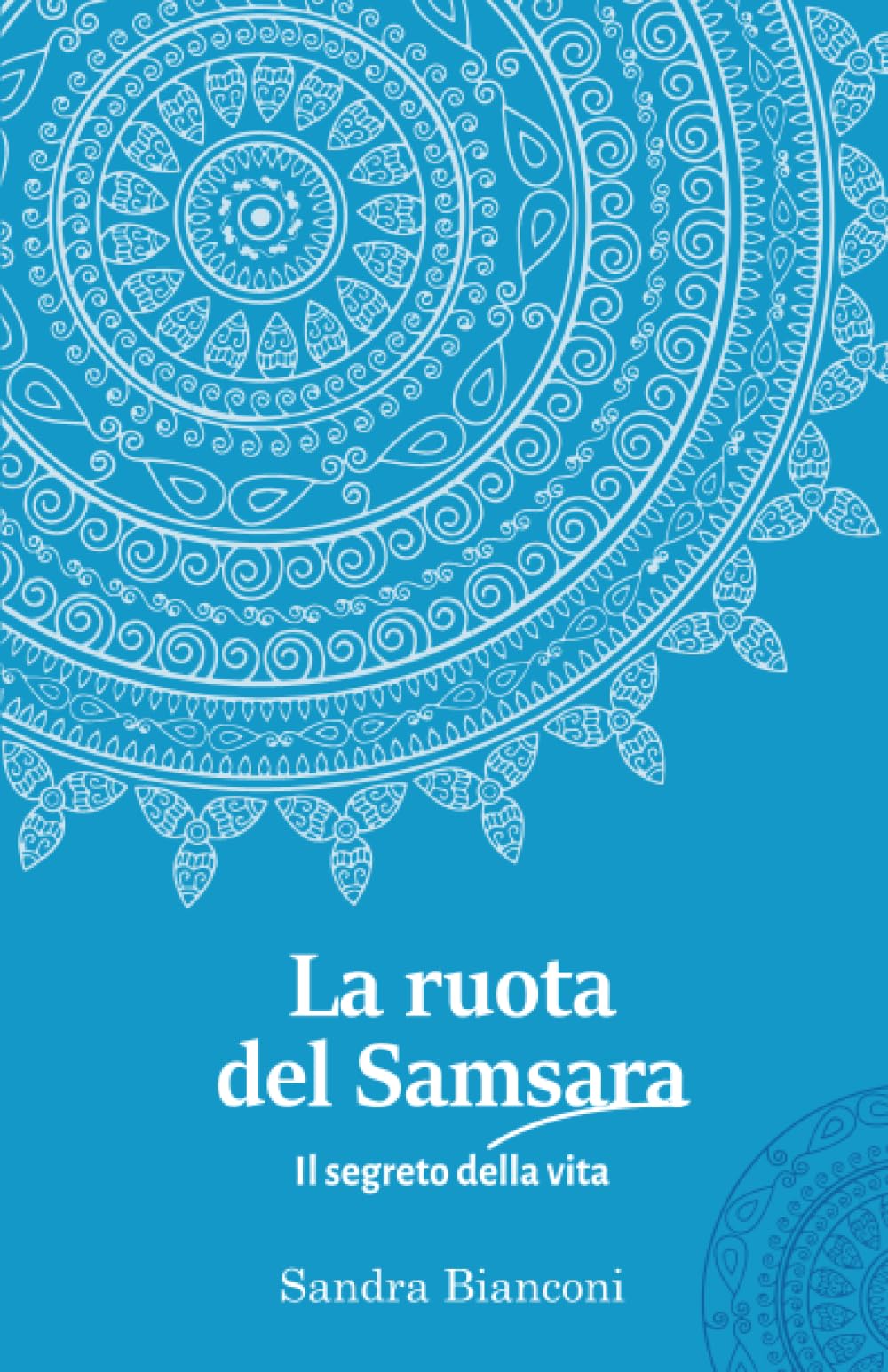La ruota del Samsara - Il segreto della vita book