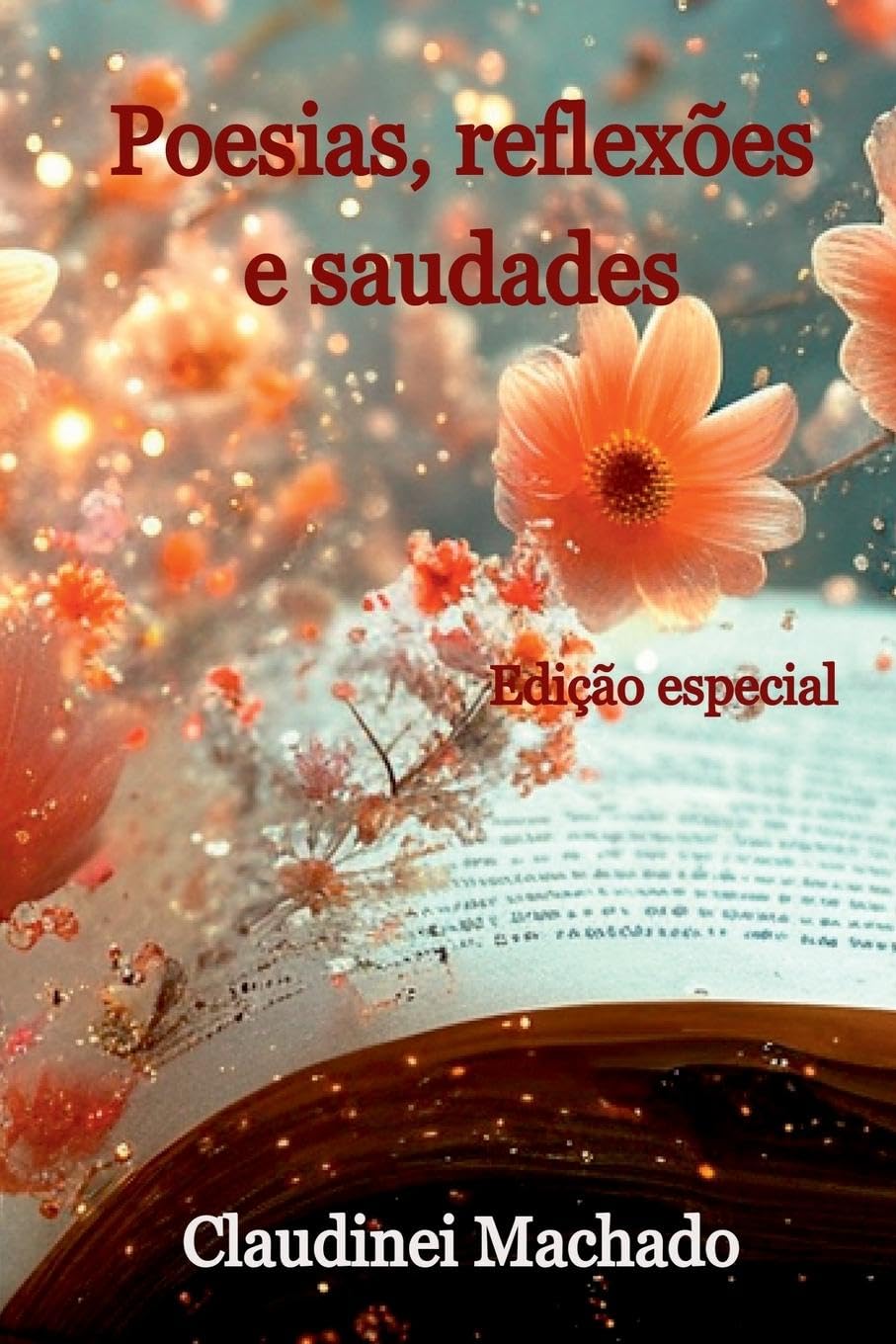 Poesias, Reflexões E Saudades Poetry