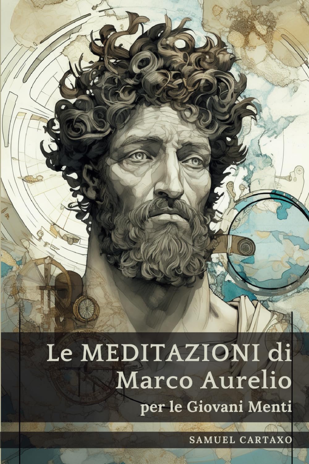 Le MEDITAZIONI di Marco Aurelio per le Giovani Menti: Una Guida Condensata alla Saggezza book
