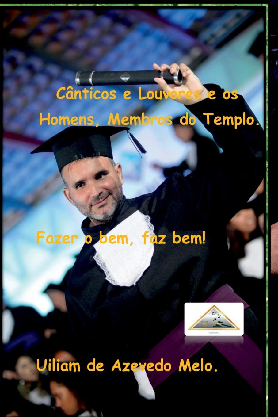 Cânticos E Louvores E Os Homens, Membros Do Templo Arts & Music