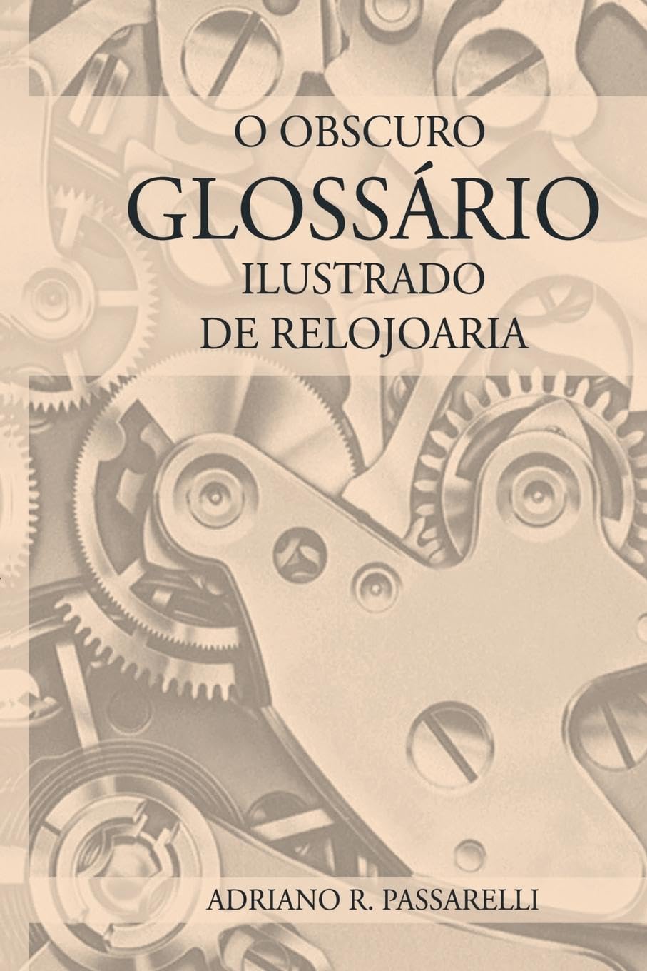 O Obscuro Glossário Ilustrado De Relojoaria Hobbies & Crafts