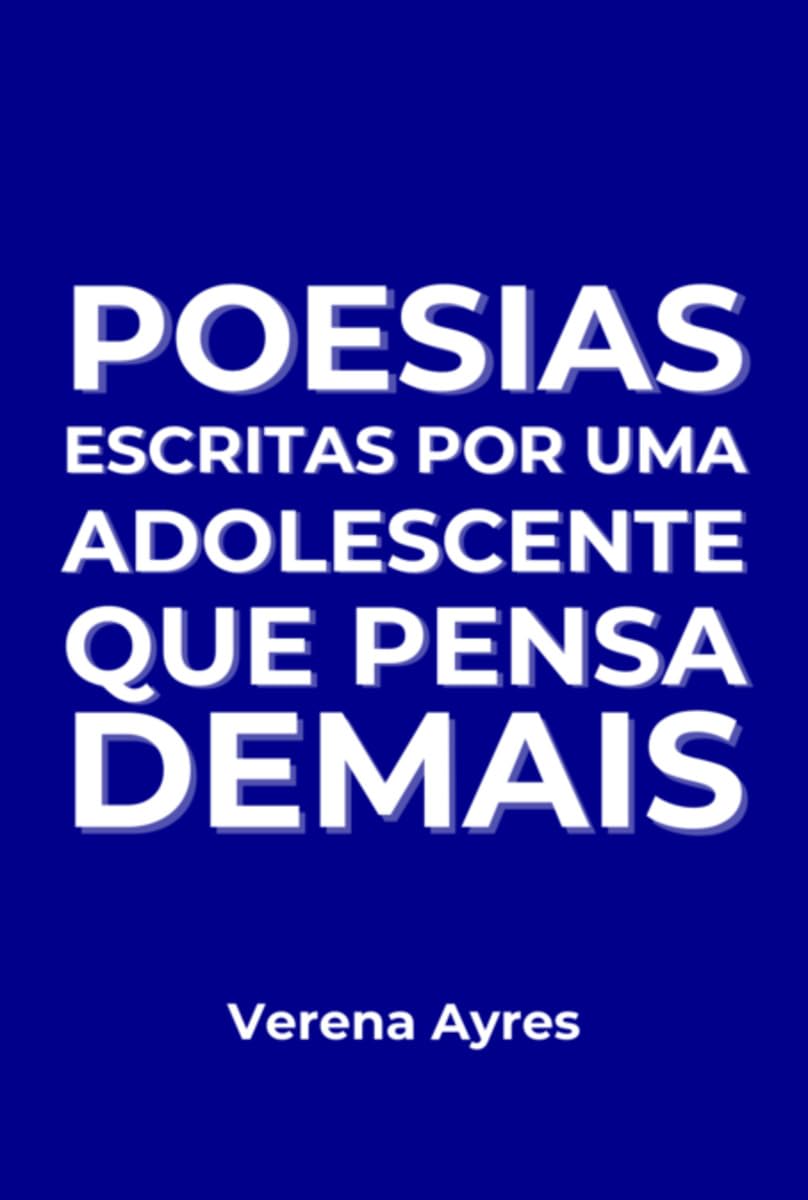 Poesias Escritas Por Uma Adolescente Que Pensa Demais Medicine