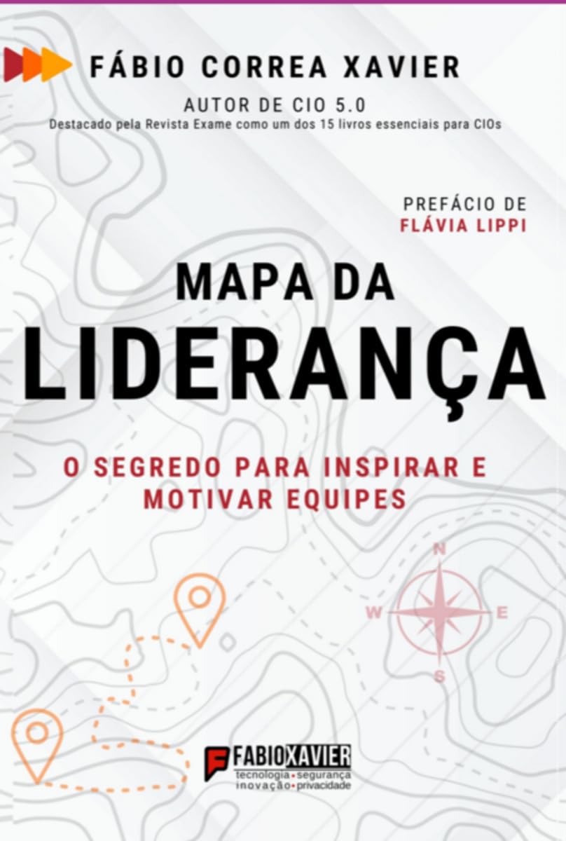 Mapa da Liderança: O Segredo para Inspirar e Motivar Equipes Business, Finance & Career