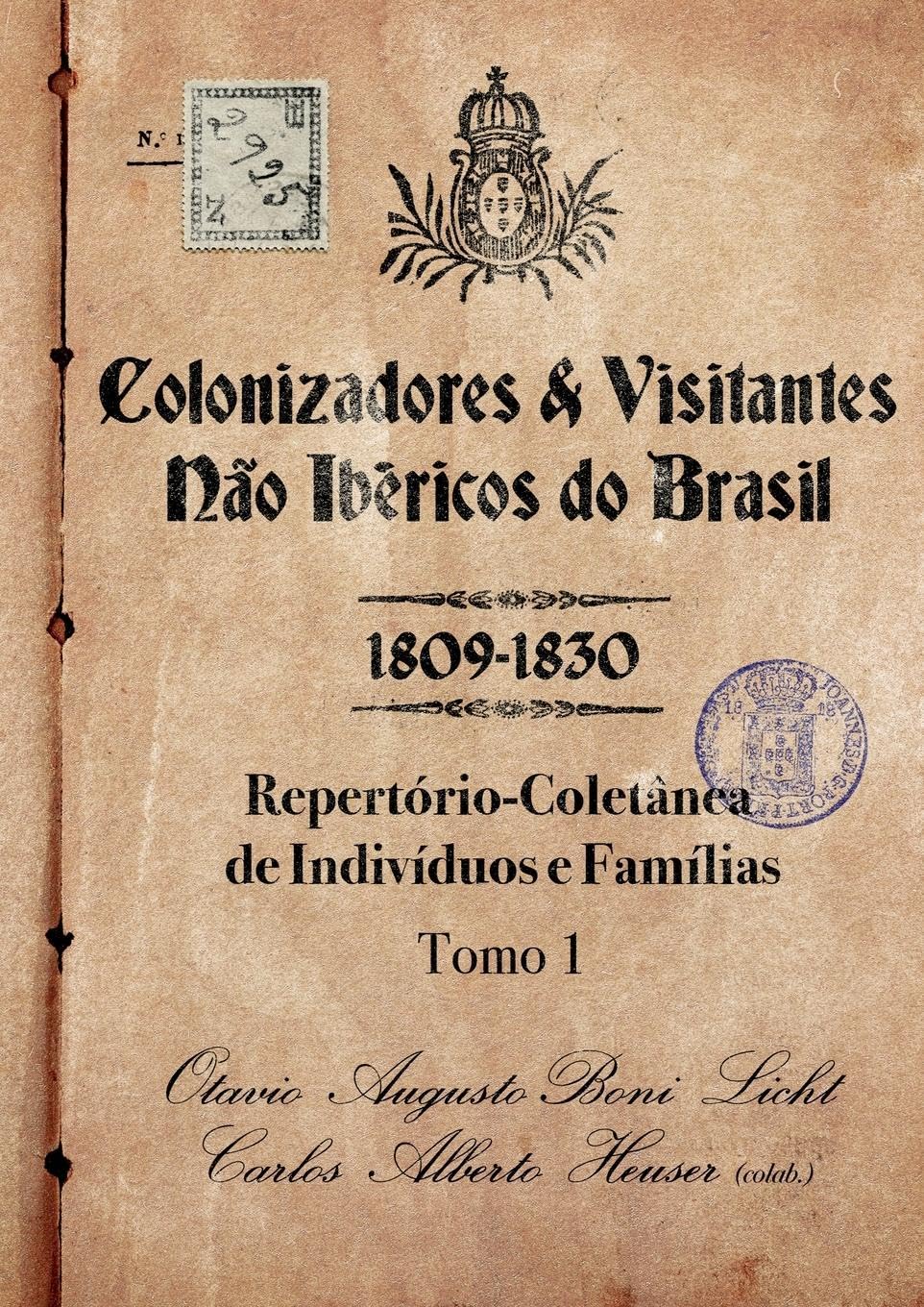 Colonizadores E Visitantes Não Ibéricos Do Brasil  -  1809- Law