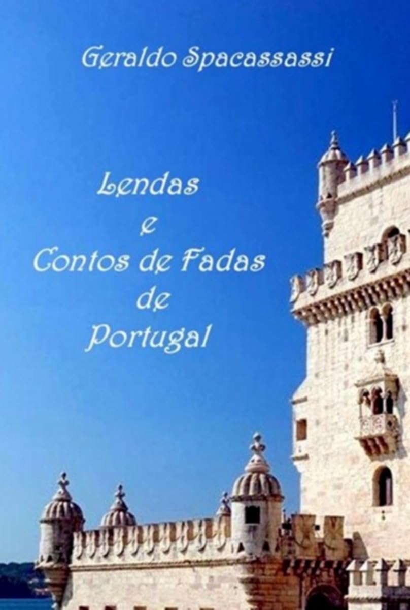 Lendas E Contos De Fadas De Portugal Lifestyle
