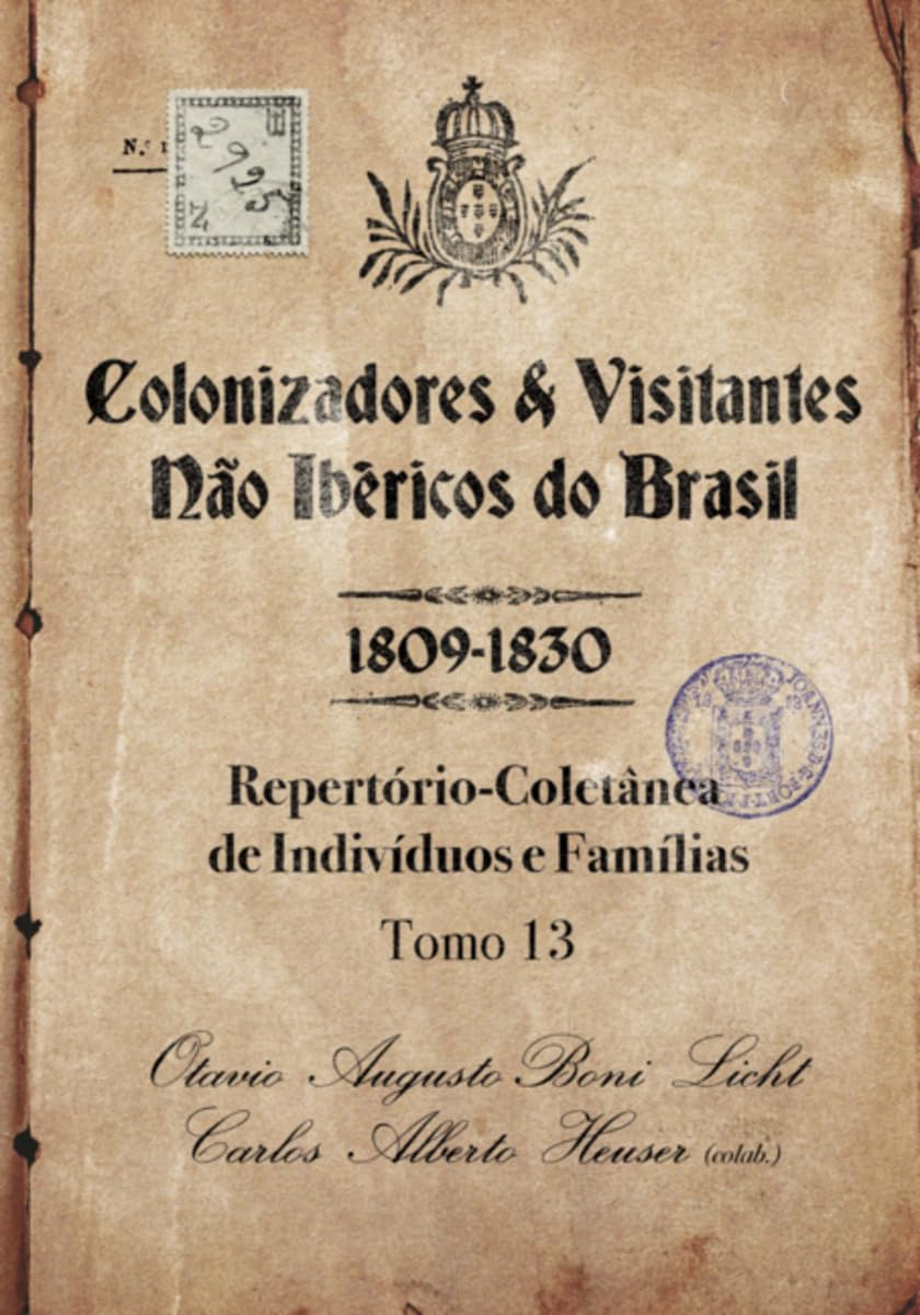 Colonizadores E Visitantes Não Ibéricos Do Brasil - 1809-18 Law