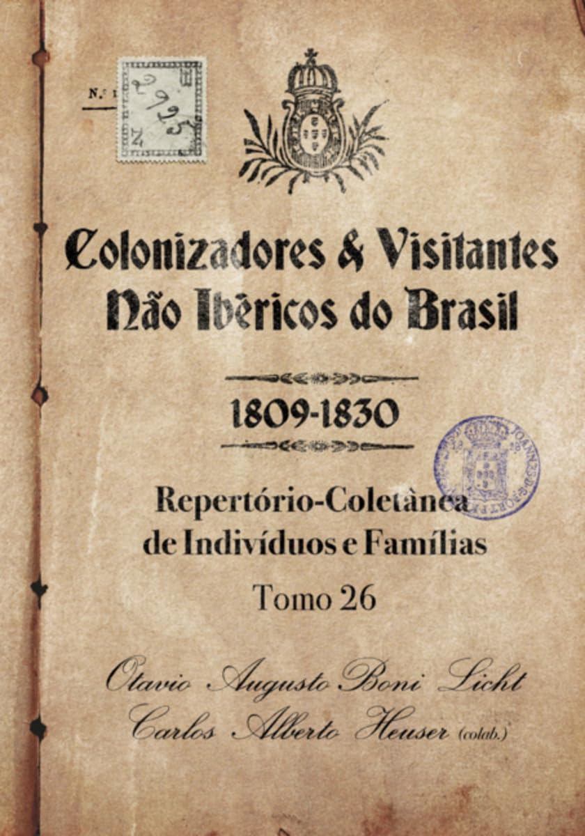 Colonizadores E Visitantes Não Ibéricos Do Brasil - 1809-18 Law