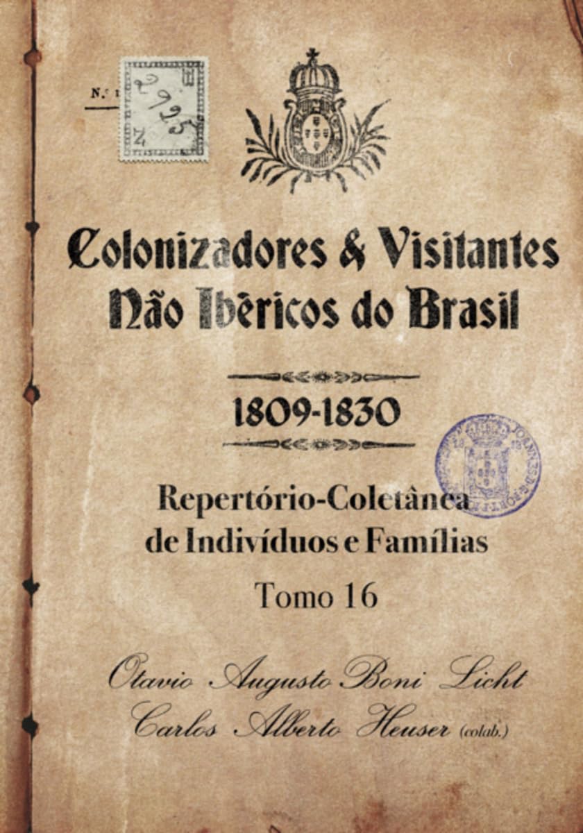 Colonizadores E Visitantes Não Ibéricos Do Brasil - 1809-18 Law