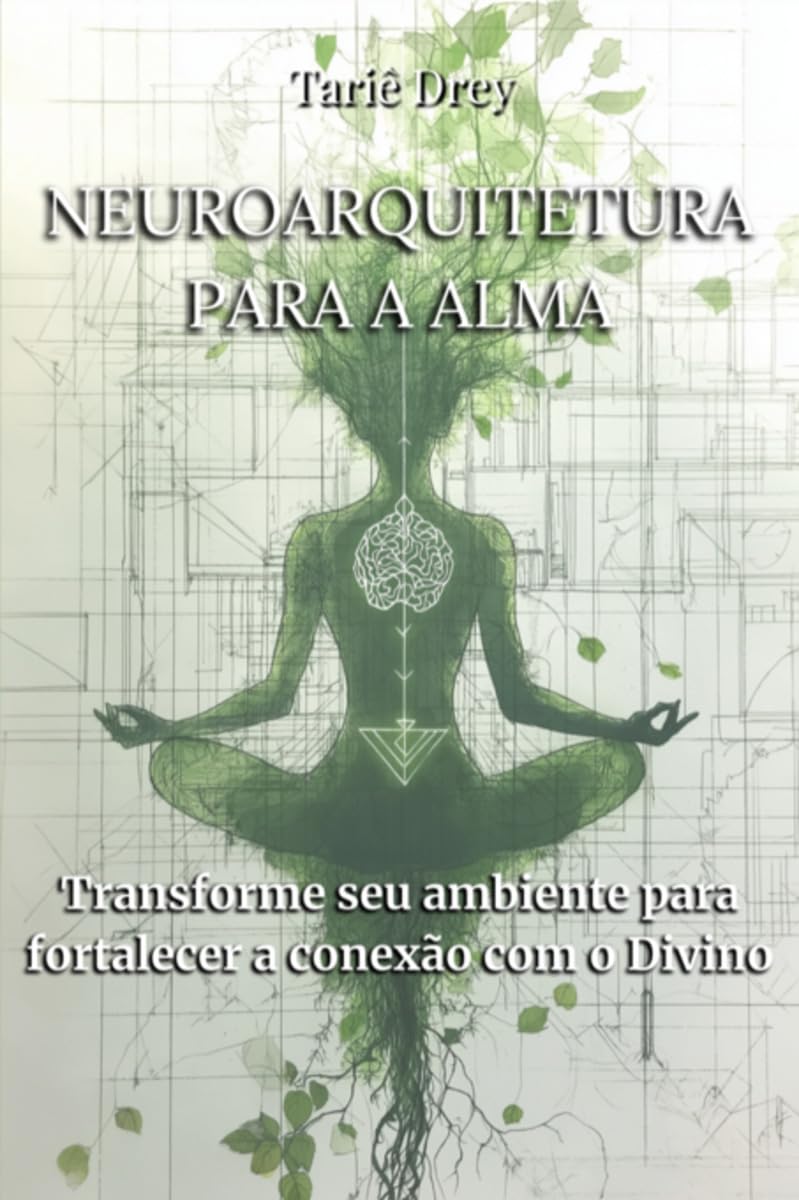 Neuroarquitetura Para A Alma Religion & Esotericism