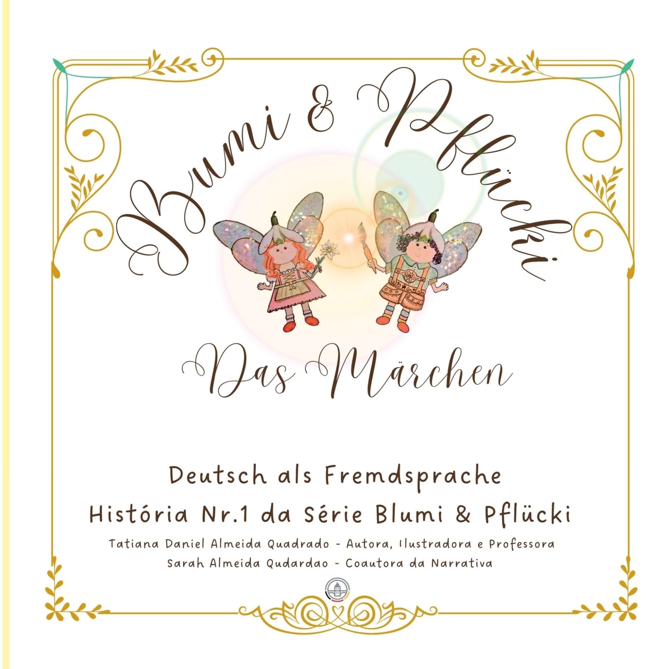 Blumi & Pflücki, Das Märchen Fairy Tales & Legends