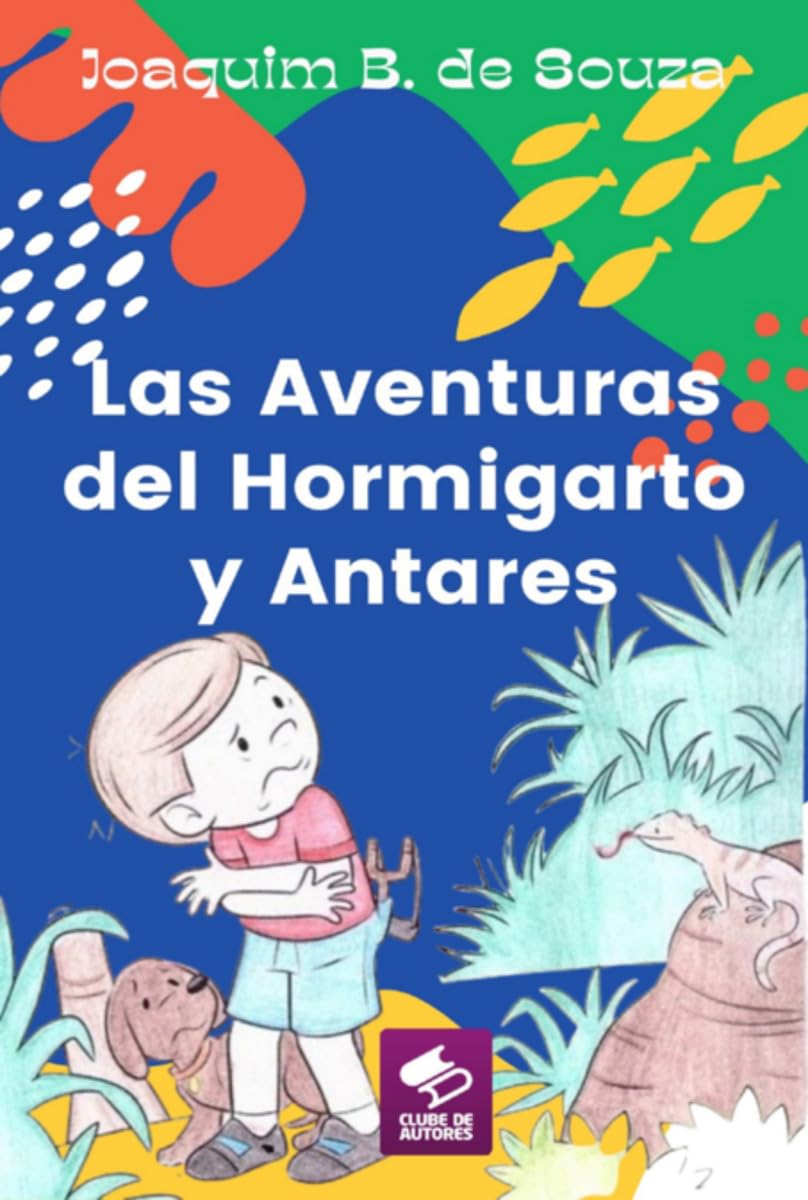 Las Aventuras Del Hormigarto Y Antares Contemporary literature