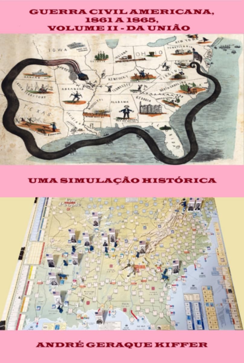 Guerra Civil Americana, 1861 A 1865, Volume Ii - Da União Politics & History