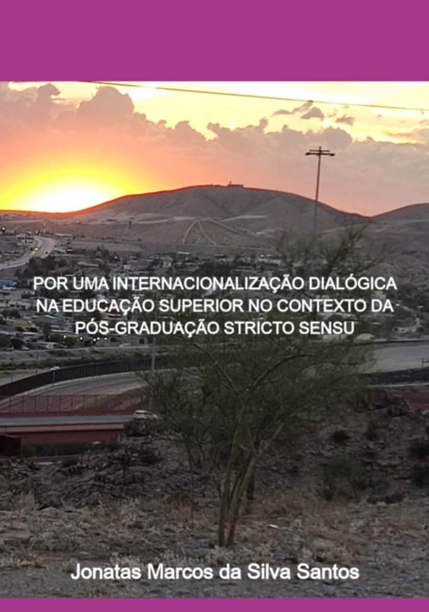 Por Uma Internacionalização Dialógica Na Educação Superior Politics & History
