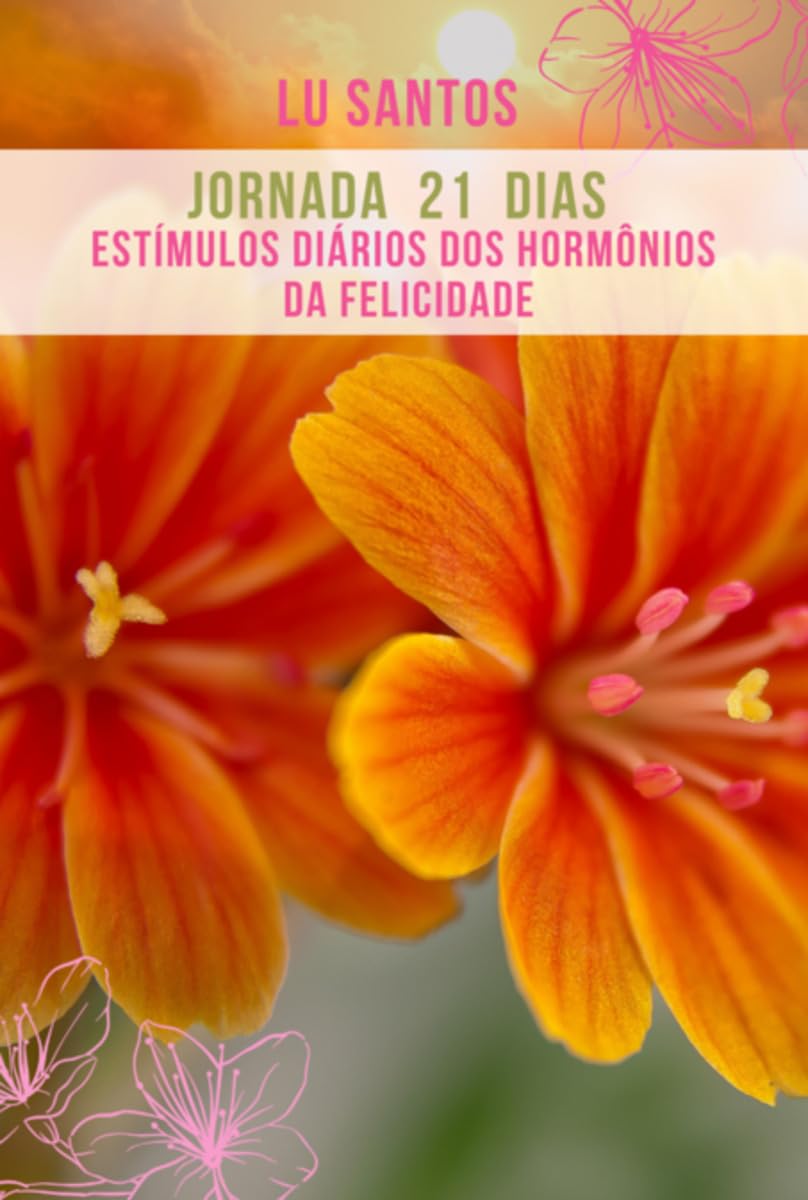 Jornada 21 Dias - Estímulos Diários Dos Hormônios Da Felici Medicine