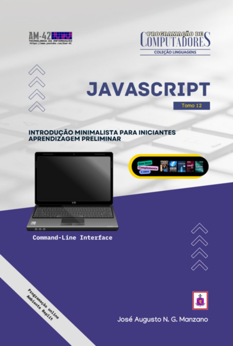 JavaScript - Introdução minimalista para iniciantes: aprendizagem preliminar Computer Science