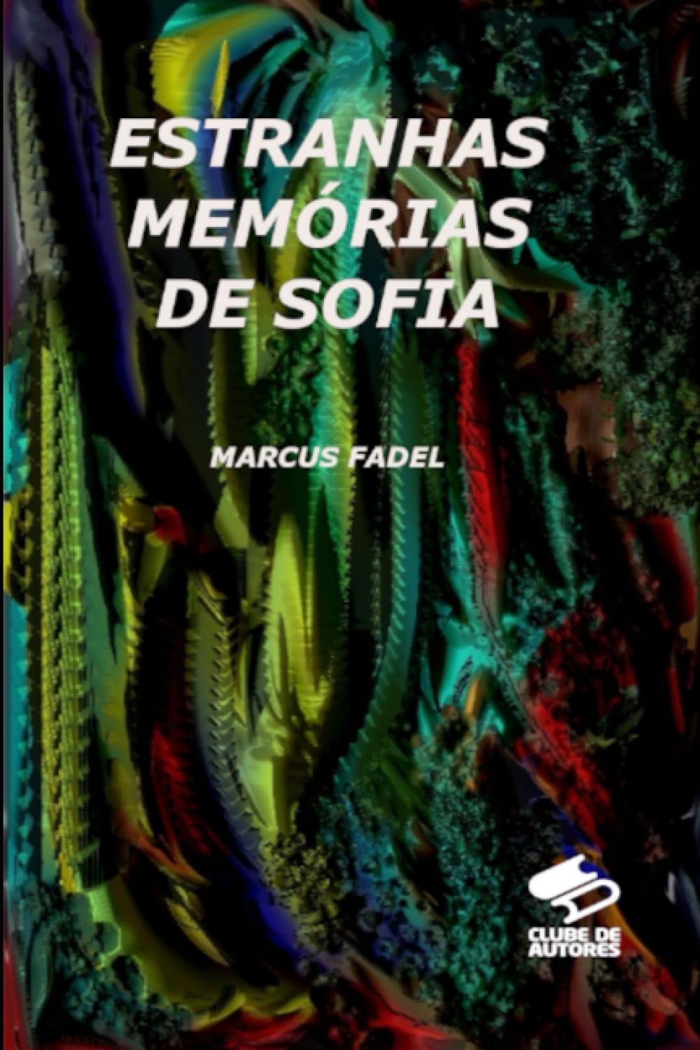 ESTRANHAS MEMÓRIAS DE SOFIA Contemporary literature