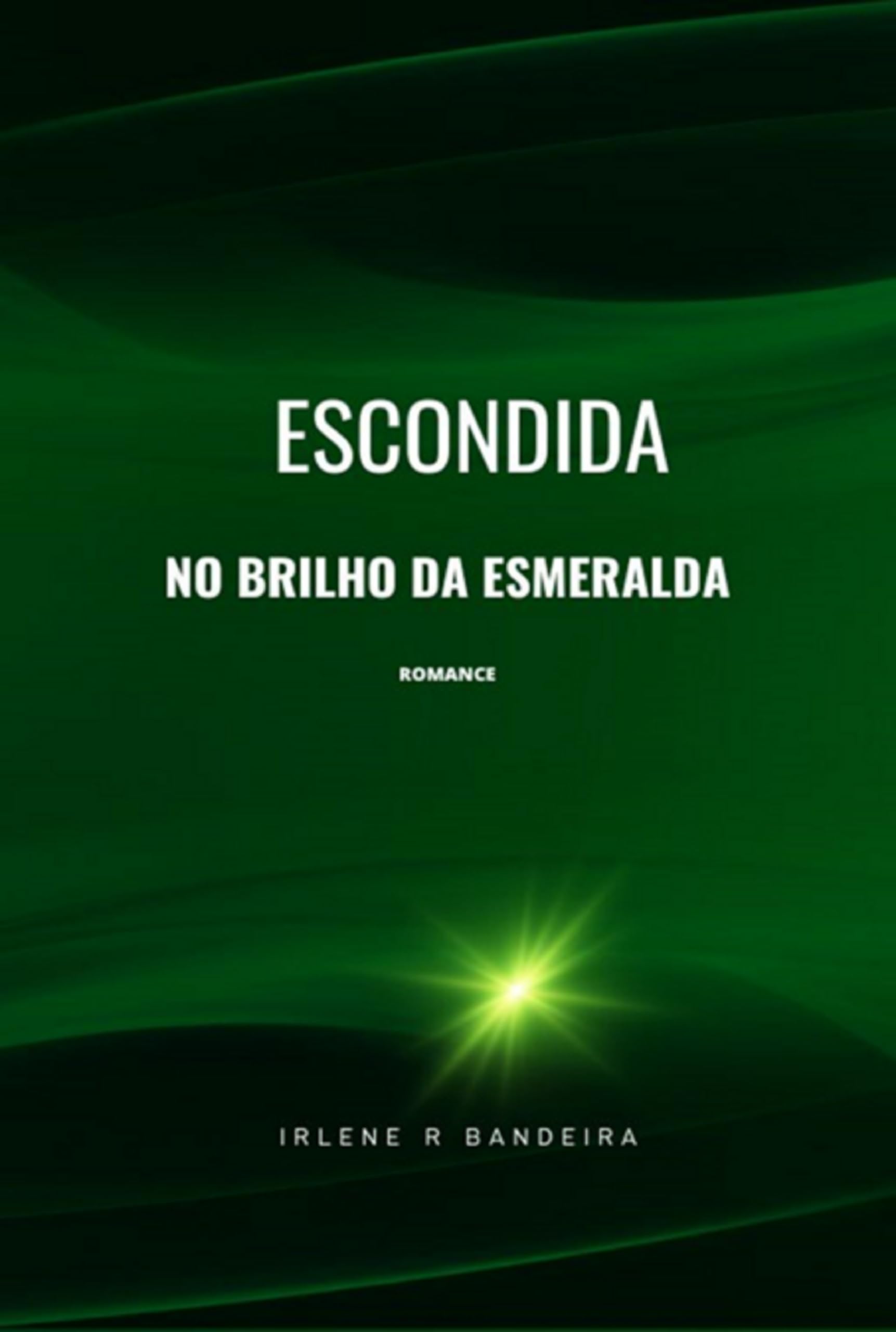 Escondida No Brilho Da Esmeralda Contemporary literature