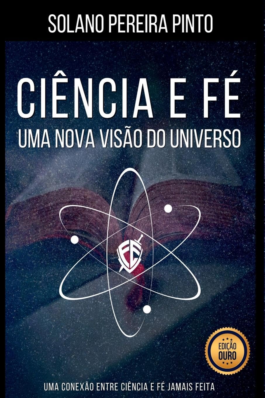 Ciência E Fé - Uma Nova Visão Do Universo Natural Sciences