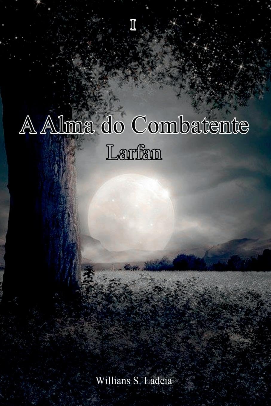 A Alma Do Combatente Larfan Religion & Esotericism