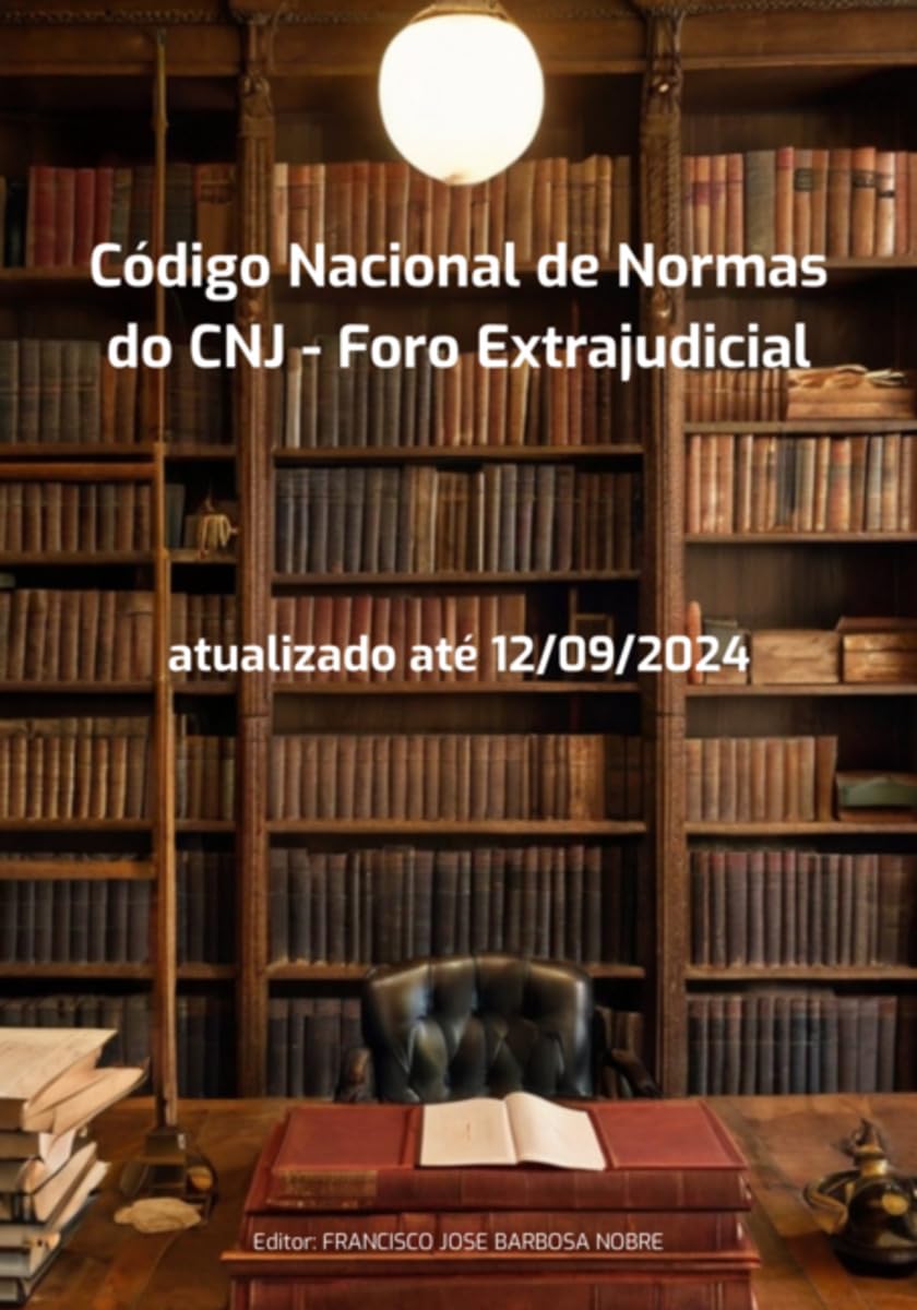 Código Nacional De Normas Do Cnj - Foro Extrajudicial Law