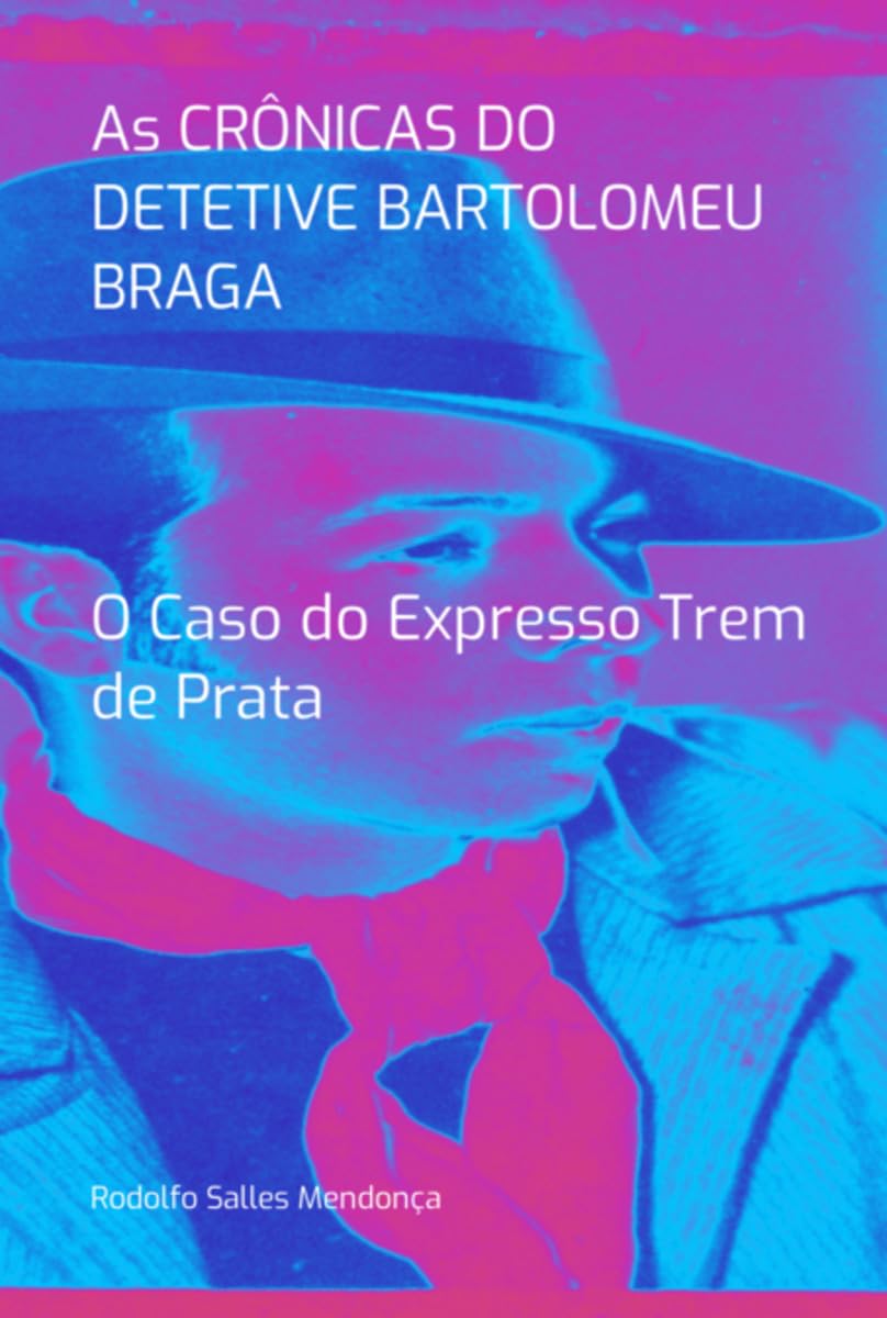 Product Image: As Crônicas Do Detetive Bartolomeu Braga