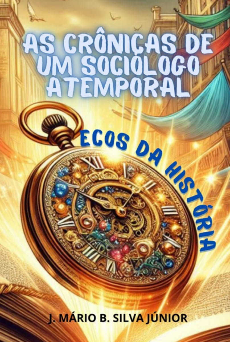 As Crônicas De Um Sociólogo Atemporal Action & Adventure