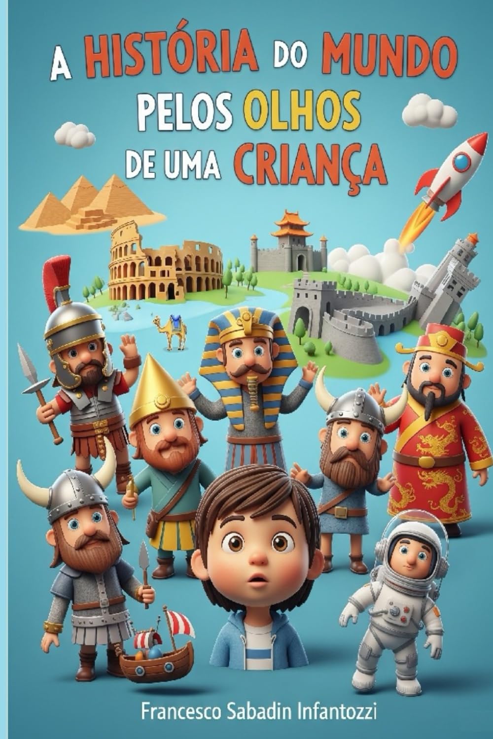 A história do mundo pelos olhos de uma criança book
