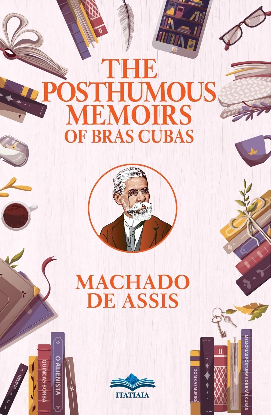The Posthumous Memoirs of Bras Cubas Contemporary literature