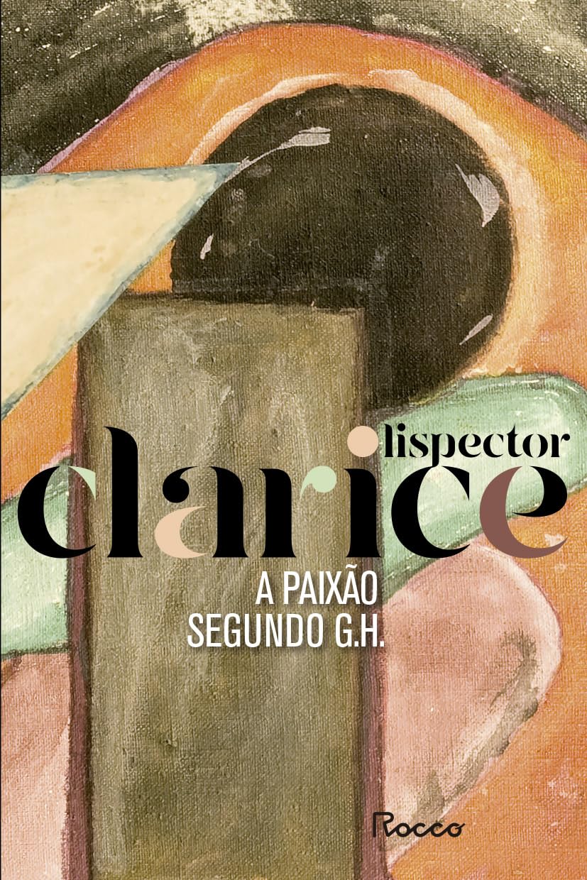 A Paixao Segundo G. H. - edicao Comemorativa (Em Portugues do Brasil) book