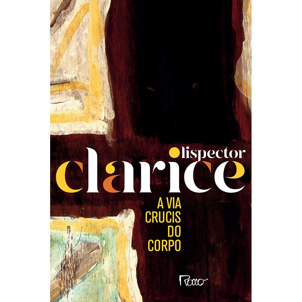 A Via Crucis do Corpo - Edicao Comemorativa (Em Portugues do Brasil) Books