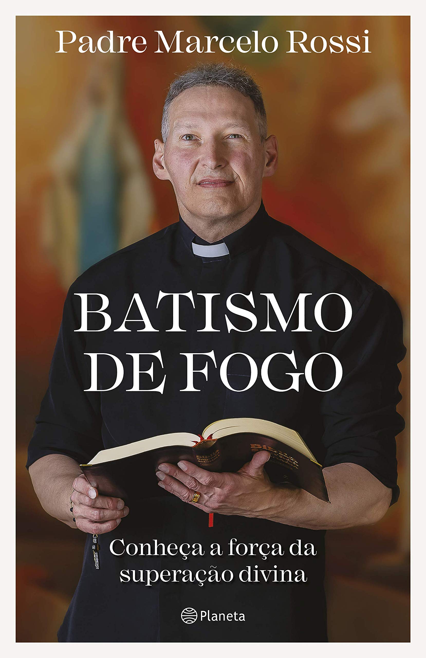 Batismo de Fogo - Conheca a forca da superacao divina (Em Portugues do Brasil) book