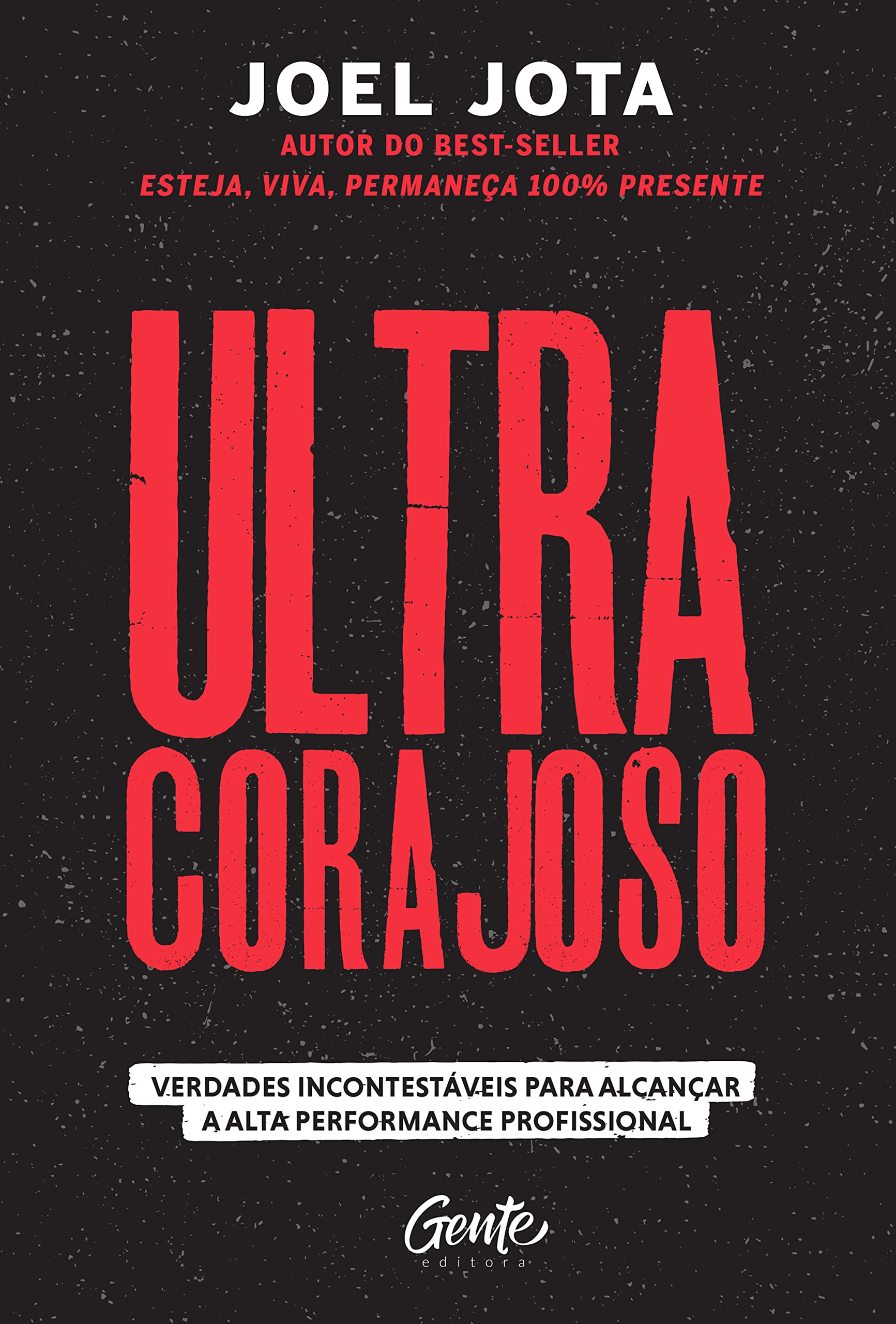 Ultracorajoso - Verdades incontestaveis para alcancar a alta performance profissional (Em Portugues do Brasil) book