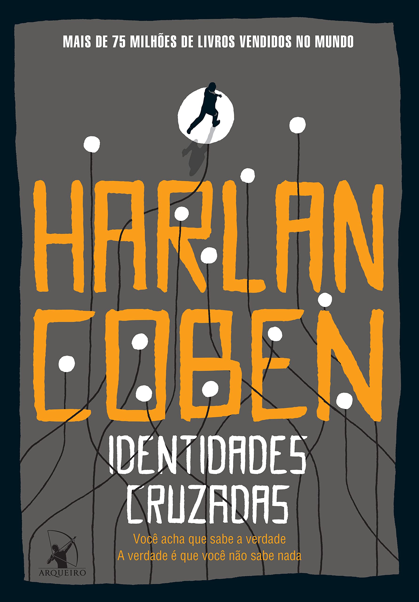 Identidades cruzadas. Voce acha que sabe a verdade (Em Portugues do Brasil) book