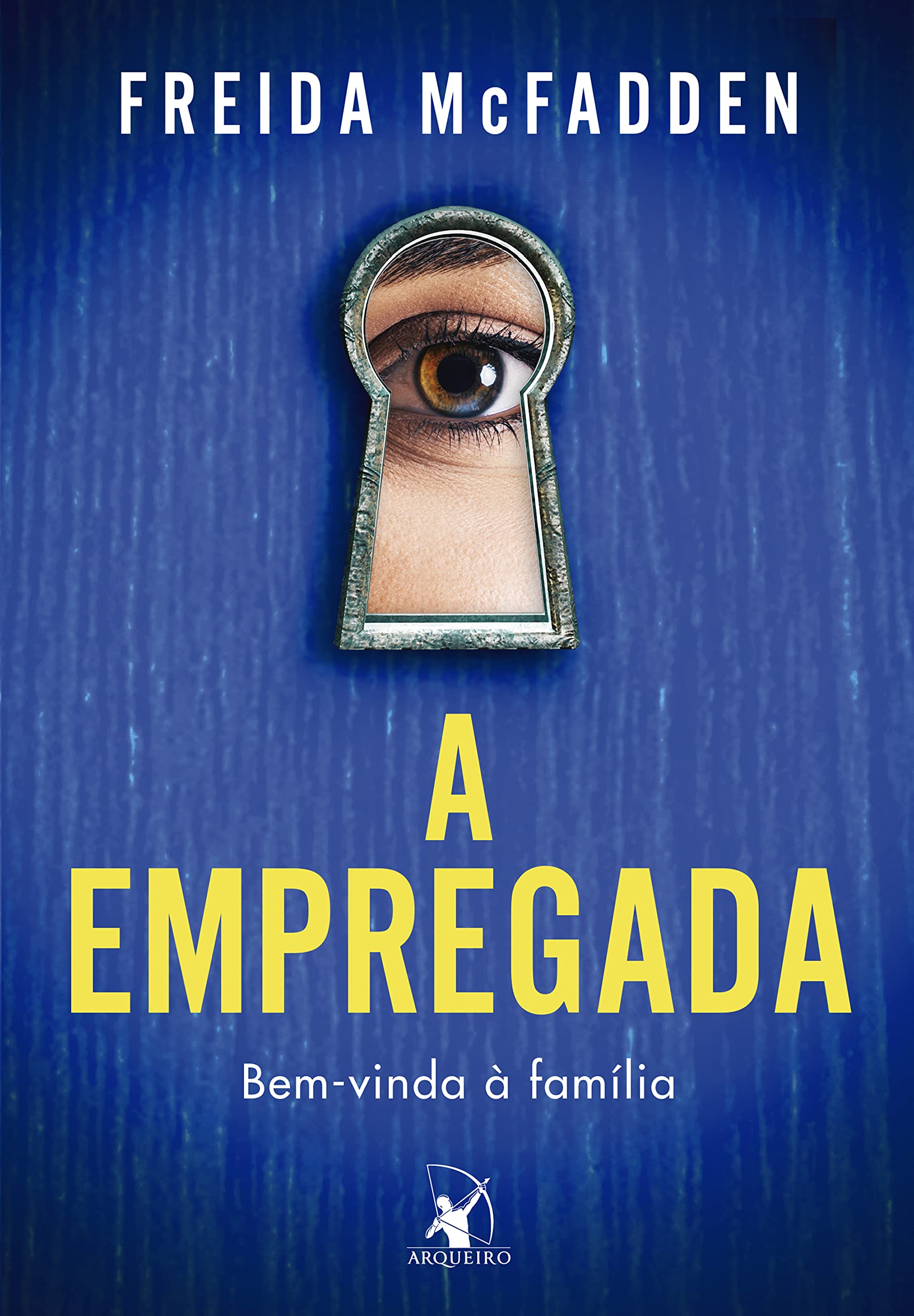 A empregada. Bem-vinda a familia (Em Portugues do Brasil) Books