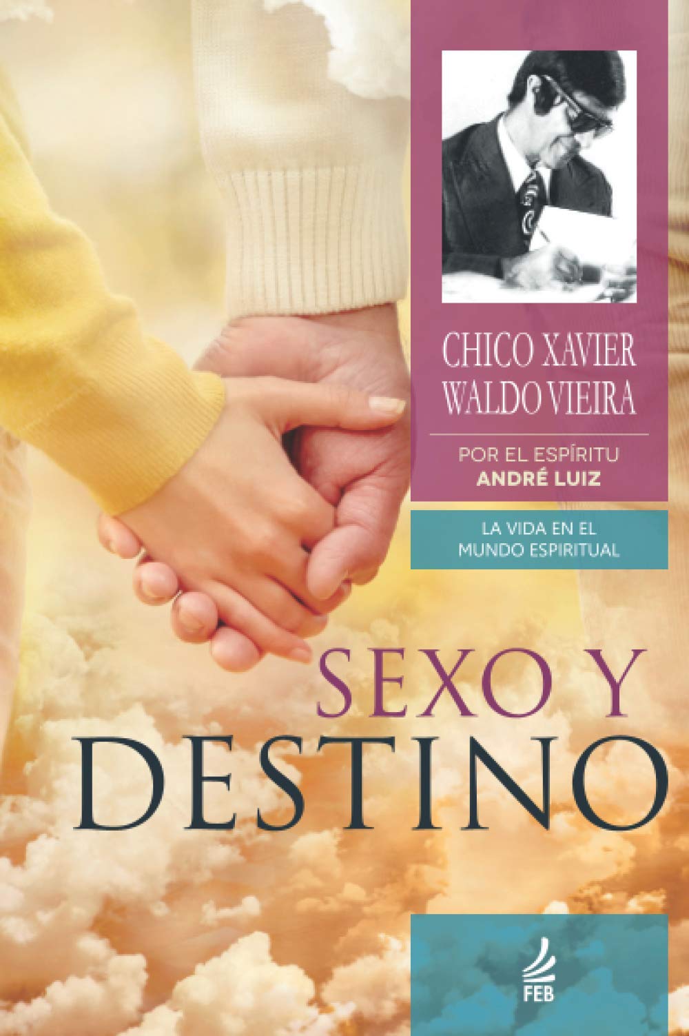 Sexo y Destino Religion & Esotericism