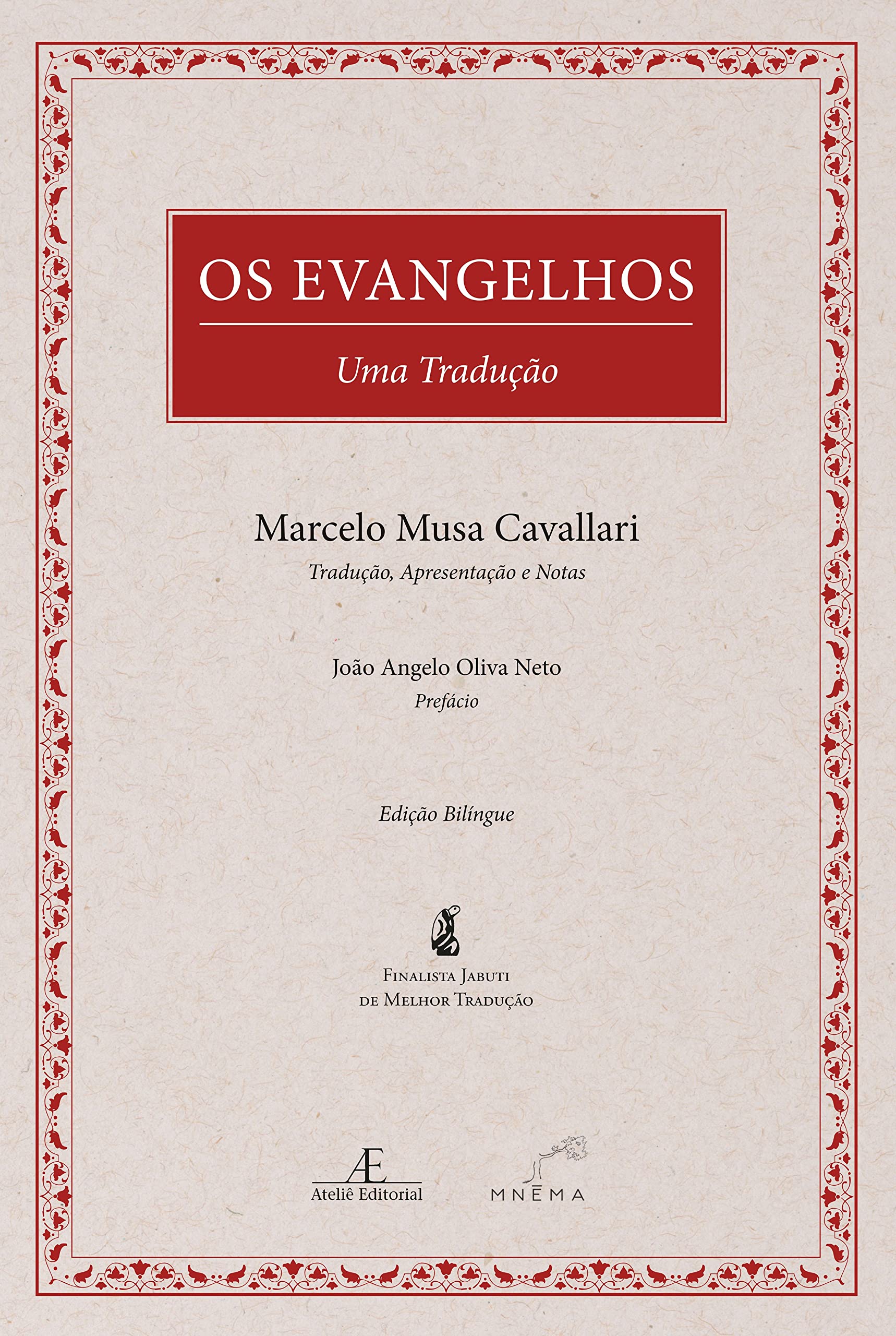 Os Evangelhos - Uma Traducao (Em Portugues do Brasil) Books