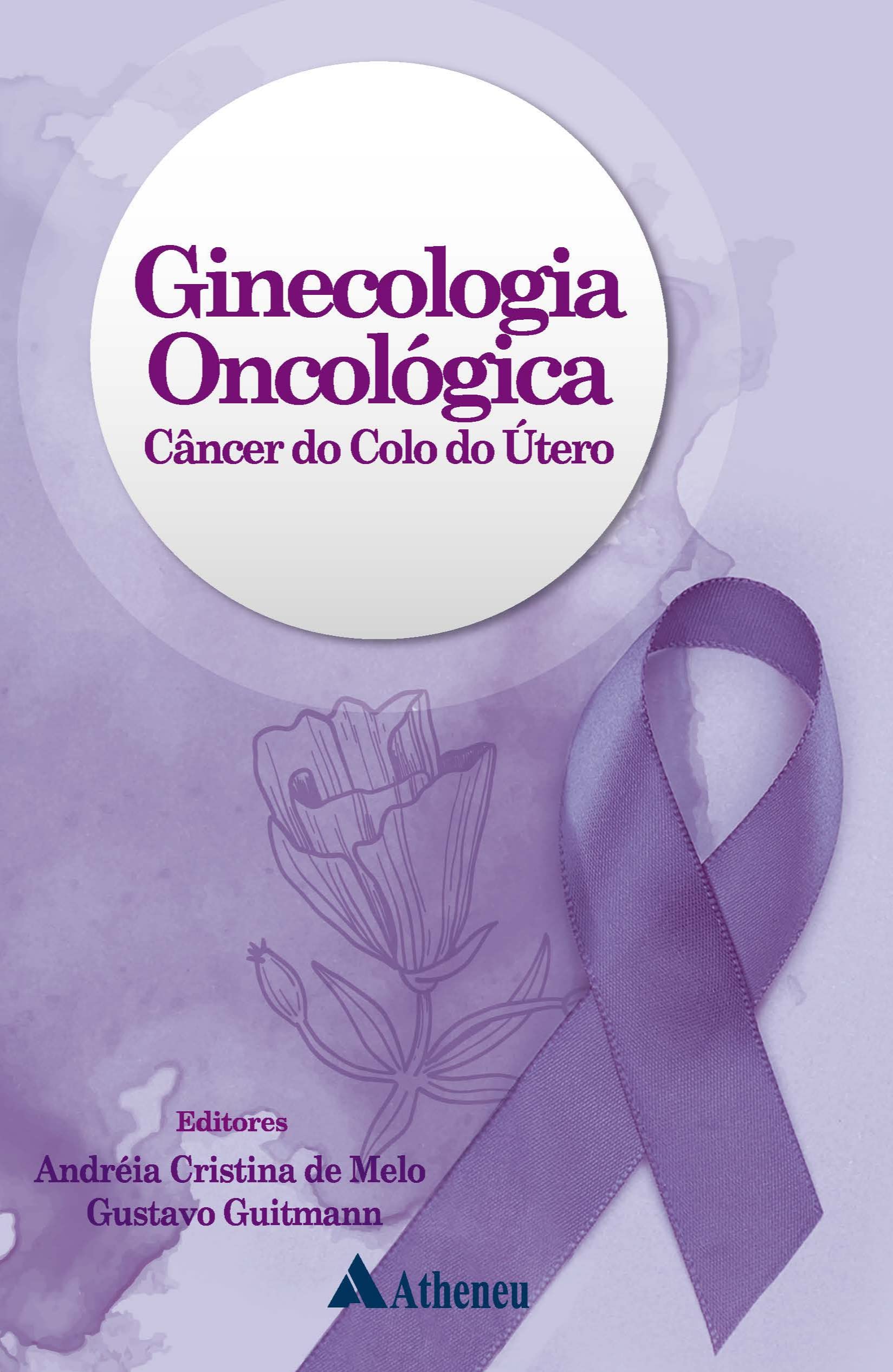 Ginecologia Oncológica - Câncer Do Colo Do Útero book