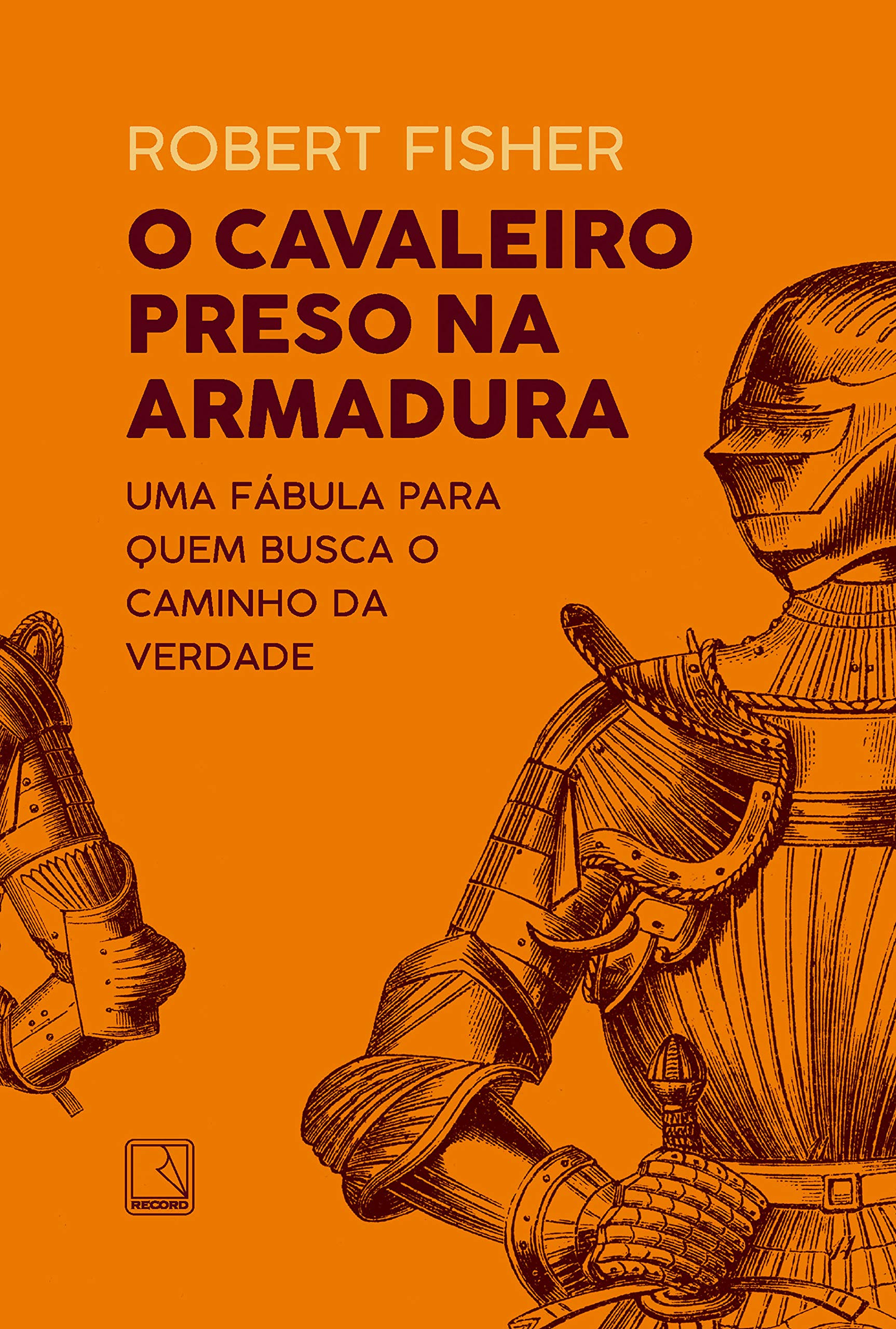 O Cavaleiro Preso Na Armadura (Em Portugues do Brasil) book