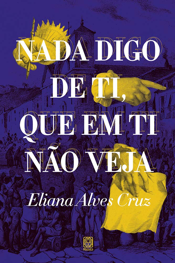 Nada Digo de Ti Que Em Ti Nao Veja (Em Portugues do Brasil) book